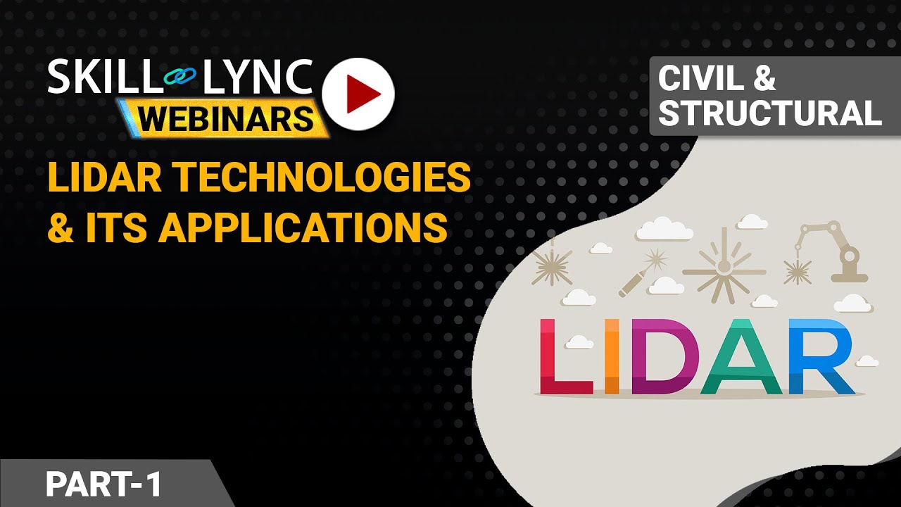 LiDAR Technologies & Its Applications (Part - 1) | Civil Engineering Workshop