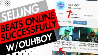 Selling Beats Online Successfully on YouTube & Beatstars With Ouhboy