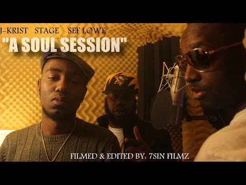 J-KRIST/ STAGE/ SEF LOWE - "A SOUL SESSION"