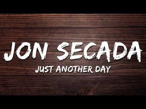 Jon Secada - Just Another Day (Lyrics)