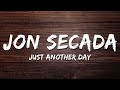 Jon Secada - Just Another Day (Lyrics)