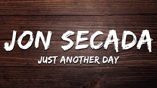 Download lagu Jon Secada - Just Another Day (Lyrics) mp3