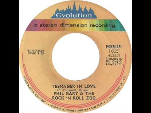Phil Gary & The Rock'n Roll Zoo - Teenager In Love (Evolution 1065) 1972