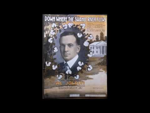 Al Jolson - Down Where the Swanee River Flows (1916)
