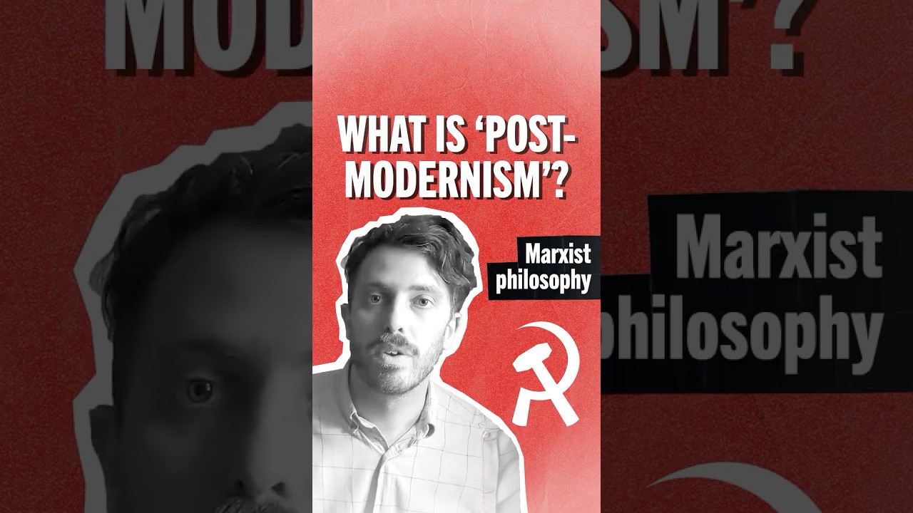 Why post-modernism is reactionary
