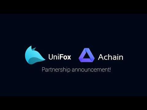 UniFox & Achain Partnership Announcement! Promo code inside! 🎉🎊🚀🚀🚀