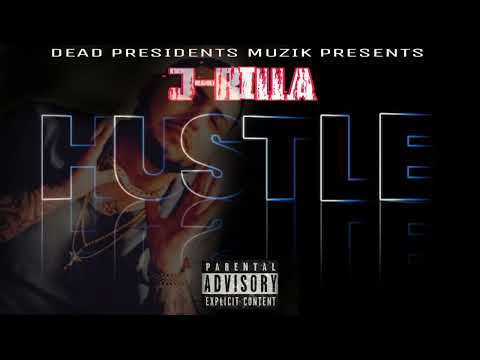 J-RiLLA - Hustle Hard