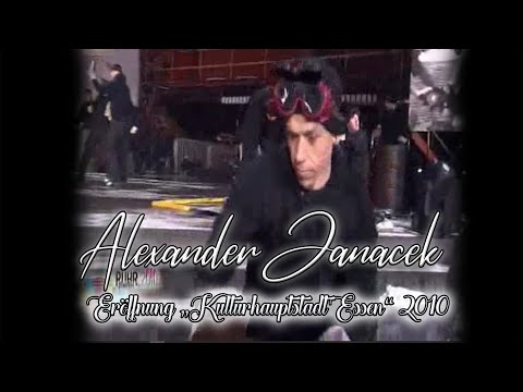 Alexander Janacek - Eröffnung "Kulturhauptstadt Essen" 2010