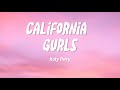 Katy Perry California Gurls Lyrics Feat Snoop Dogg