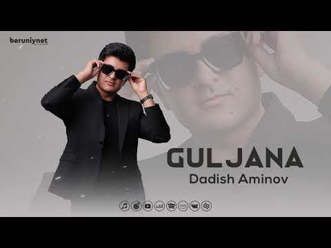 Dadish Aminov - Guljana (Audio 2023)