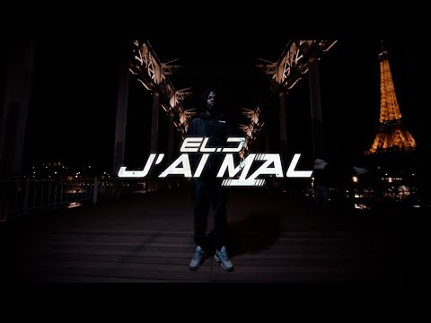  EL D - J’AI MAL clip officiel 