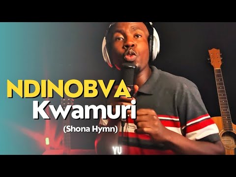 Tinashey Mutandwa - Ndinobva kwamuri (Hymn)