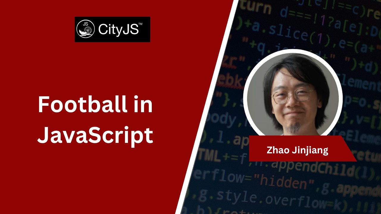 Football in JavaScript // Zhao Jinjiang