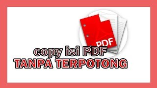 Cara Copy Tulisan dari PDF ke Ms Word Tanpa Terpotong dan Anti Berantakan