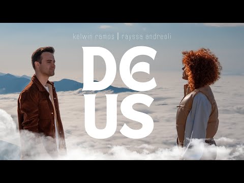 Deus (part. Rayssa Andreoli) - Kelwin Ramos