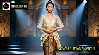 Download lagu REMIX KOPLO SUKSMA HYANG WIDHI DEK ULIK mp3