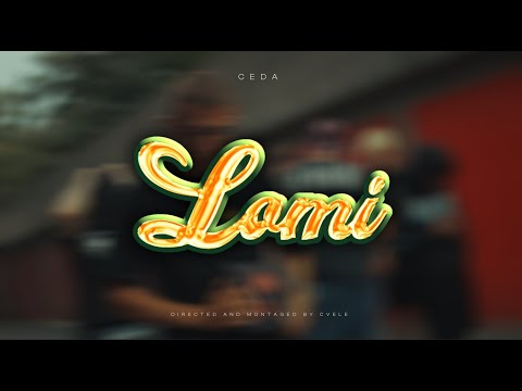 Ceda - Lomi 🌴(Official Music Video)