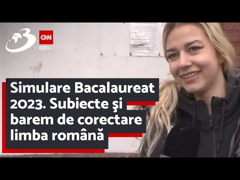 Simulare Bacalaureat 2023. Subiecte şi barem de corectare limba română