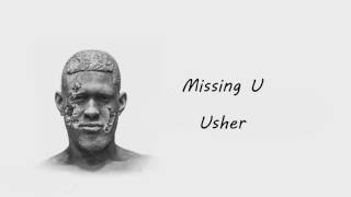 USHER - Missing U (lyrics)
