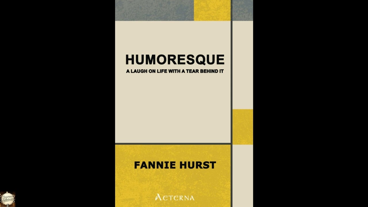 Humoresque: A Laugh on Life with a Tear Behind It