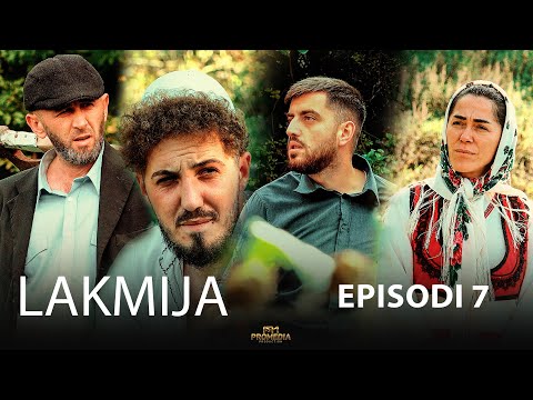 LAKMIJA - Episodi 7 (Çfarë marrëveshje bëjnë Sokoli me Adilin?)