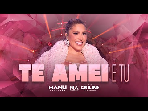 Manu Bahtidão - Te Amei e Tu (DVD Destino)