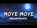 TEYA DORA Džanum Slowed Reverb Moye Moye Song