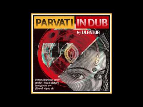 Vlastur - Parvati In Dub by Vlastur [Full EP]