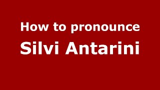 How to pronounce Silvi Antarini