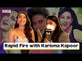 RAPID FIRE WITH KARISHMA KAPOOR | Karishma Kapoor Interview | UNCUT