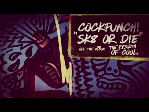 Cockpunch - Sk8 or Die