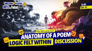 Anatomy of a Poem: Logic Felt Within Discussion | Re-broadcast S1 Ep11 | Emotional Algebra