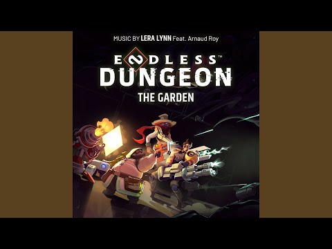 The Garden (From Endless Dungeon)