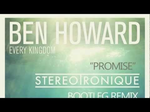 Ben Howard - Promise (Stereotronique Radio Remix) [Free Download]