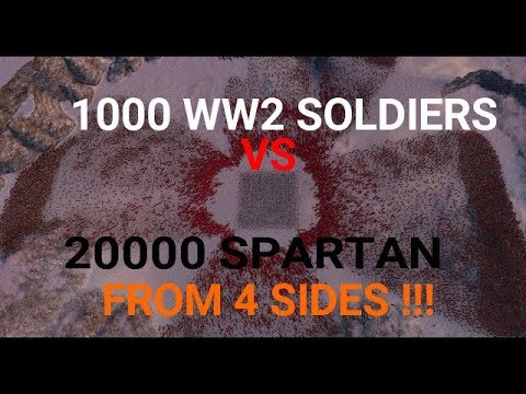 UEBS : 1000 WW2 SOLDIERS VS 20000 SPARTAN _ 4 SIDES ATTACK !!