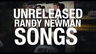Unreleased Randy Newman Songs