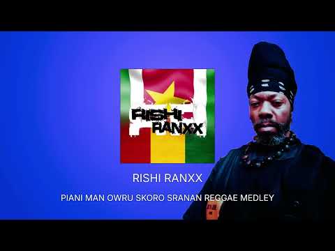 Rishi Ranxx I Piani Man Owru Skoro Sranan Reggae Medley I Suriname Reggae |