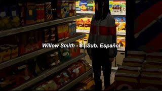 Willow Smith - 8 | Sub. Español