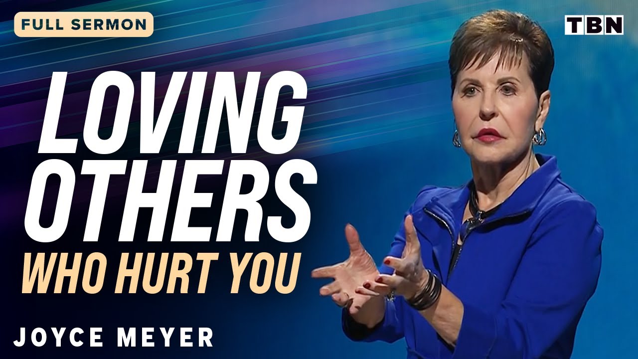 Joyce Meyer: How to Love Your Enemies! | Full Sermons on TBN
