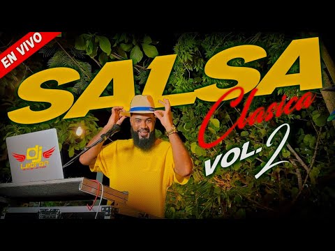SALSA CLÁSICA MIX VOL 2 🪇 DESDE BAYAHIBE 🏝️ SOLO EXITOS!! ❤️MEZCLADAS POR DJ LEBRÓN🪘(SALSA MIX)