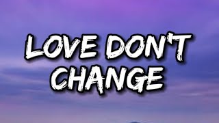 jeremih - Love Don&#39;t Change (Lyrics)