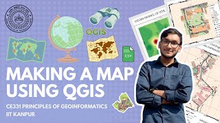 QGIS Map-Making Tutorial | CE331 Principles of Geoinformatics | IIT Kanpur 2024