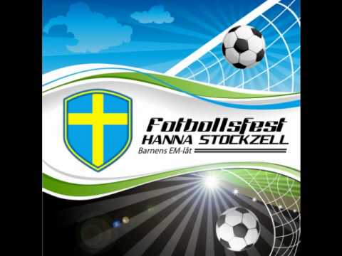 Fotbollsfest-Hanna Stockzell (Barnens EM-Låt 2012)