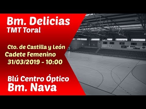 #PartidoEnDirecto | Cto. CyL Cadete Fem. - J.7 | Bm. Delicias TMT Toral - Blu C. Óptico Bm. Nava