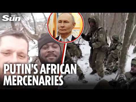 Putin forces 'cannon fodder' African recruits to become suicide bombers in Ukraine war