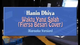 Download lagu Hanin Dhiya Waktu Yang Salah... mp3