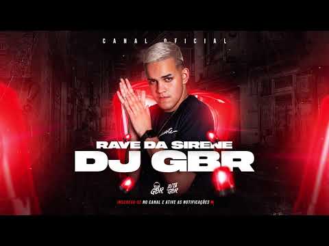 DJ GBR - Rave da Sirene / Voltei pra Putaria