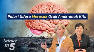 Download lagu Science in 5: Polusi Udara Merusak Otak Anak-anak Kita mp3