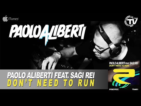 Paolo Aliberti Feat. Sagi Rei - Don't Need To Run - Time Records