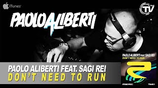 Paolo Aliberti Feat. Sagi Rei - Don't Need To Run - Time Records